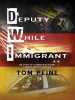 Deputy While Immigrant